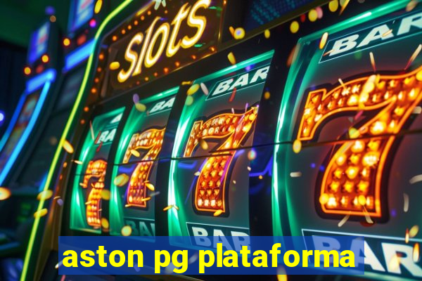 aston pg plataforma